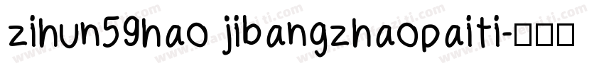 zihun59hao jibangzhaopaiti字体转换